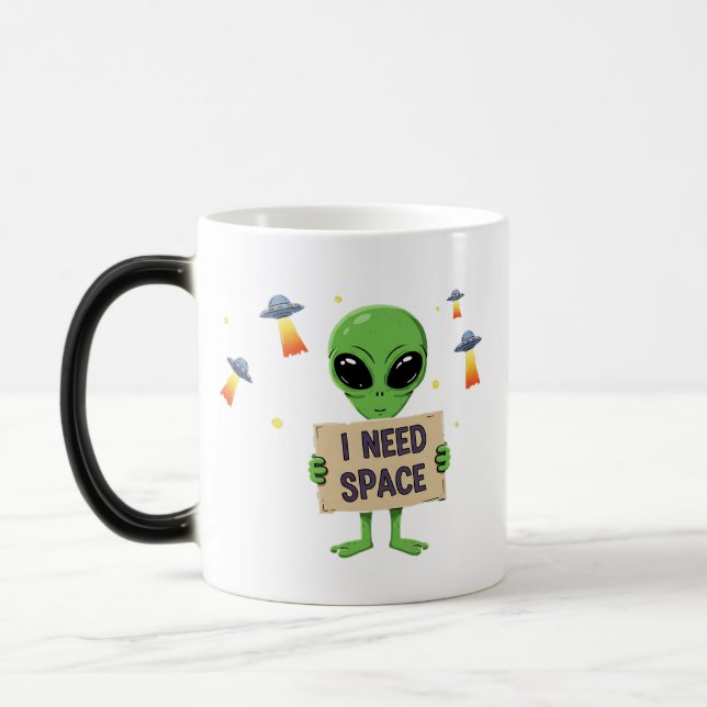 Caneca Mágica Eu Preciso De Uma Alienígena Espacial Coffee Mug B (Esquerda)