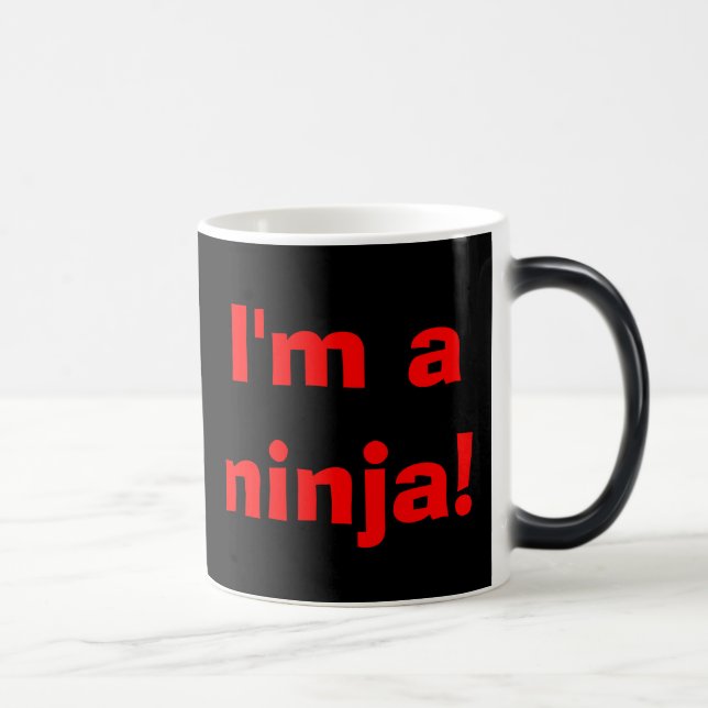 Caneca Mágica Eu sou um ninja! Você não pode ver-me… (Direita)