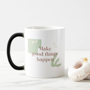 Caneca Mágica Faça coisas boas acontecerem café