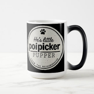 Caneca Mágica Funny Poipicker Pupper | Unique Dog Lover Gift