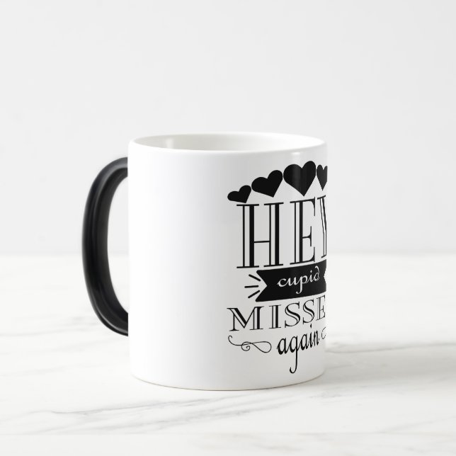 Caneca Mágica hey cupid missed again (Frente Esquerda)