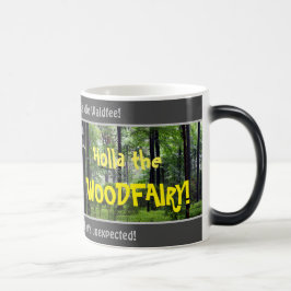 Caneca Mágica Holla, o WOODFAIRY - bobo. provérbio alemão
