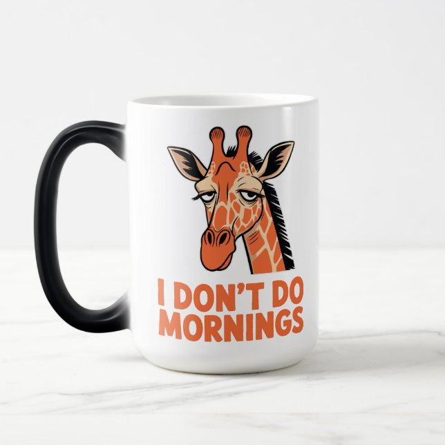Caneca Mágica I Don’t Do Mornings – Funny Sleepy Giraffe Coffee  (Esquerda)
