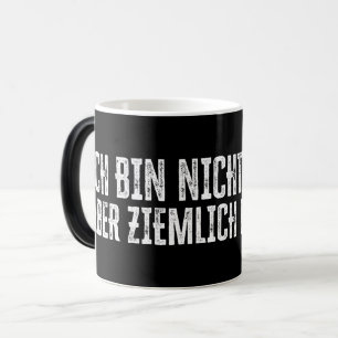 Caneca Mágica Ich caixa nicht perfe kt - aber ziemlich nah dran!