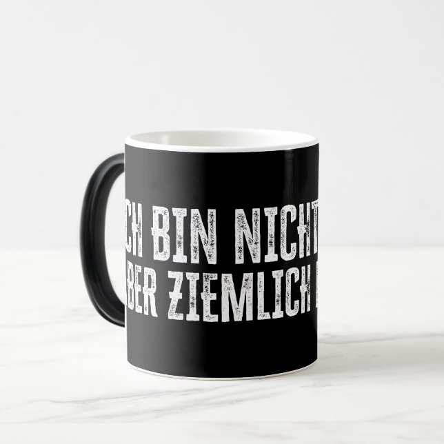 Caneca Mágica Ich caixa nicht perfe kt - aber ziemlich nah dran! (Frente Esquerda)