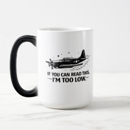 Caneca Mágica If You Can Read This Im Too Low Pilot Tee