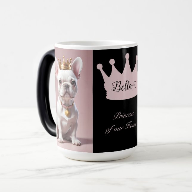 Caneca Mágica Linda Princesa Real Coroa Bulldog Francês Branco (Frente Esquerda)