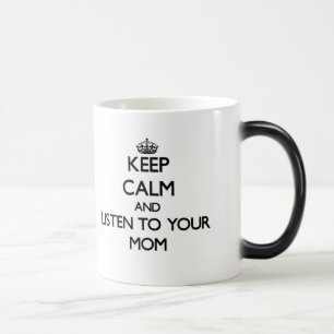 Caneca Mágica Mantenha a calma e escute sua mamã
