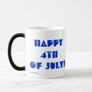 Caneca Mágica MELHOR CAFÉ MUGS - FELIZ 4 de julho! - HOLIDAYS