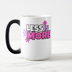 Caneca Mágica Menos é Mais
