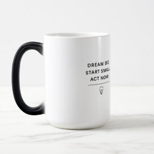 Caneca Mágica Mug Motivacional - Sonhe Grande. Comece Pequeno. A