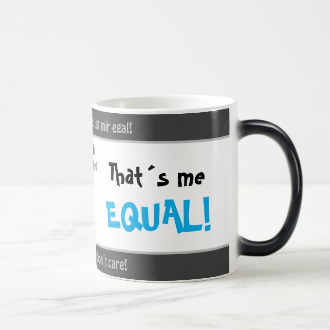 Caneca Mágica Não me importo, bobo traduziu o ditado alemão! (Direita)