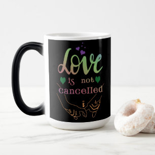 Caneca Mágica O Amor Não Foi Cancelado