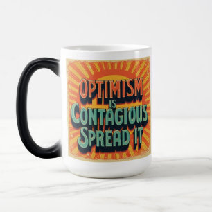 Caneca Mágica O otimismo é a disseminação contagiosa