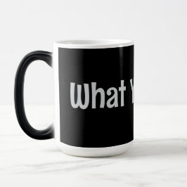 Caneca Mágica O Que Você Diz! Coffee Mug