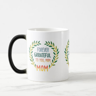 Caneca Mágica Para sempre grato a você, mãe" Morphing Mug