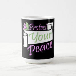 Caneca Mágica Protect Your Peace Mental Health Wellness Mindful