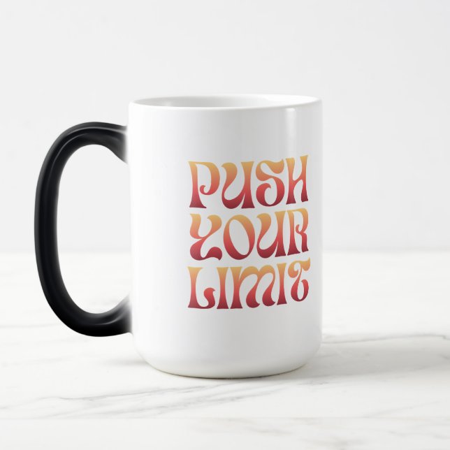 Caneca Mágica Push Your Limit – Motivational Groovy Coffee Mug (Esquerda)