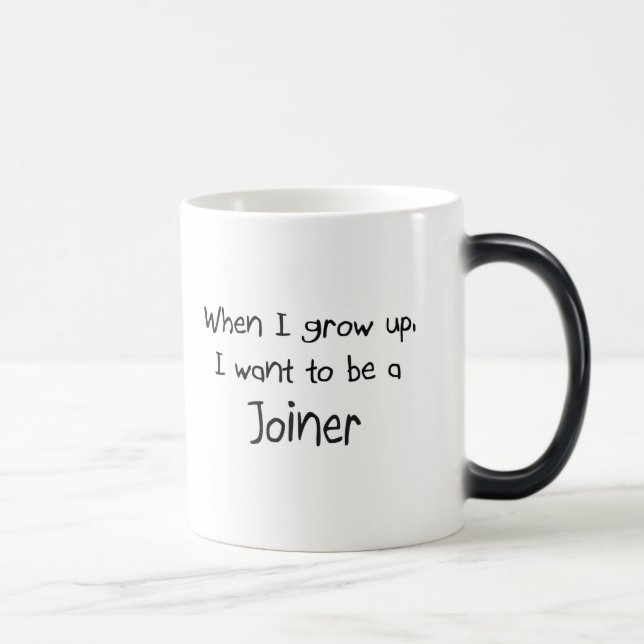 Caneca Mágica Quando eu me cresço acima queira ser um marceneiro (Direita)