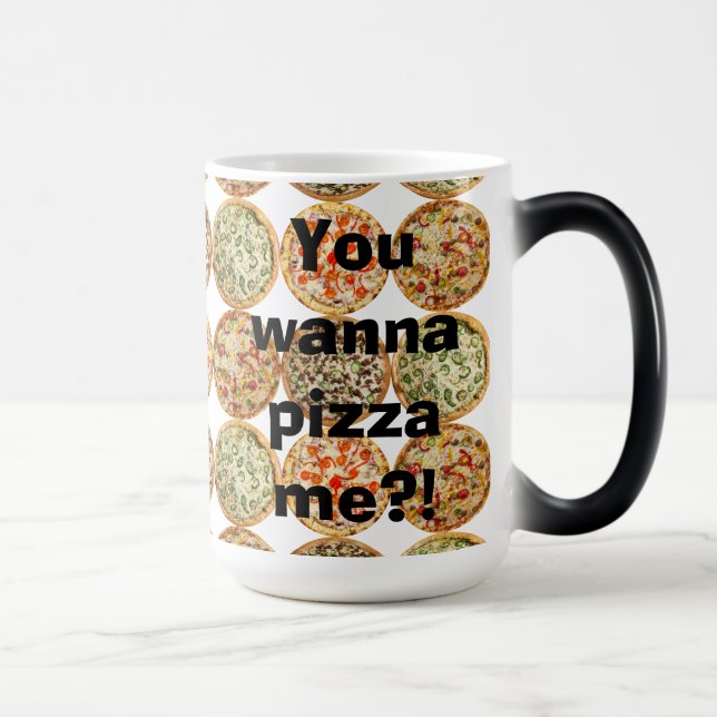 Caneca Mágica "Quer me fazer pizza?!" (Direita)