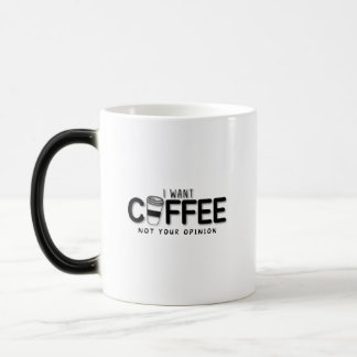 Caneca Mágica Quero Café Não Sua Opinião