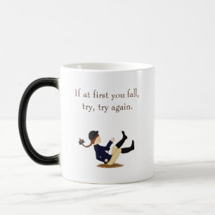 Caneca Mágica "Se no começo você cair, tente novamente." Eques