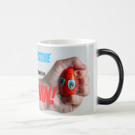 Caneca Mágica Se você ficar POSITIVO numa situação negativa, voc