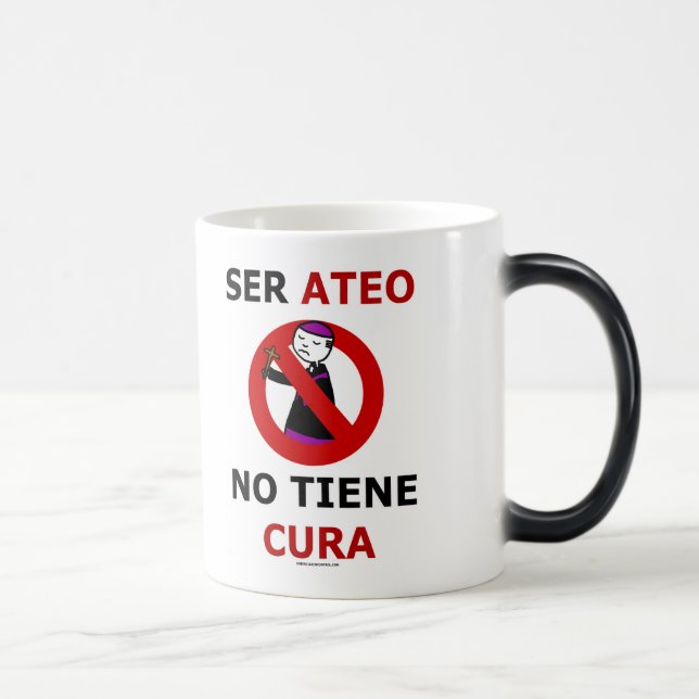 Caneca Mágica Ser ateo no tiene cura (Direita)