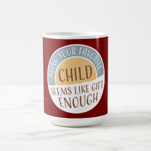 Caneca Mágica Ser seu filho favorito parece ser um presente sufi