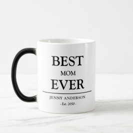 Caneca Mágica Simple Custom Design Best Mom Ever Mothers Gift