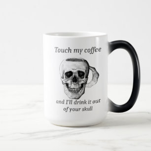 Caneca Mágica Toca no meu café e eu bebo do teu crânio