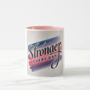 Caneca Mais Forte Todos Os Dias - Fique Bem Em Breve