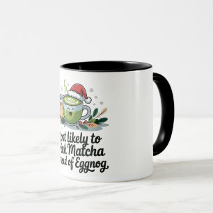 Caneca Mais Propenso a Beber Matcha em vez de Eggnog no N