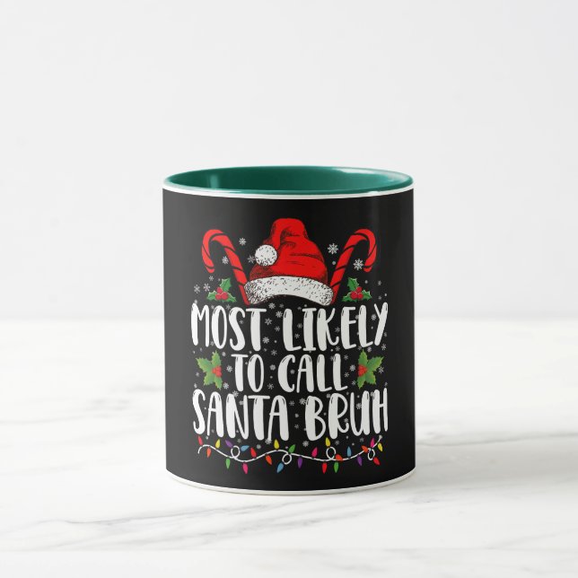 Caneca Mais Provável Chamar Papais noeis Bruh Feliz Natal (Centro)