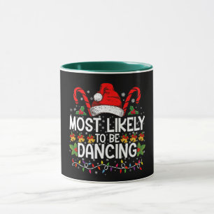 Caneca Mais Provável De Estar Dançando Família Correspond