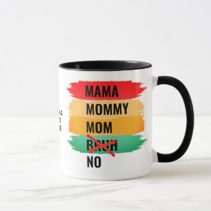 Caneca Mamãe Mamãe Mãe SEM BRUH