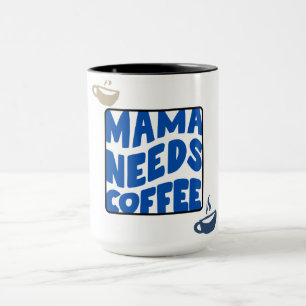 Caneca Mamãe Precisa De Típica De Café Mug