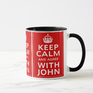 Caneca Mantenha a calma e concorde com o John