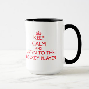 Caneca Mantenha a calma e escute o jogador de hóquei