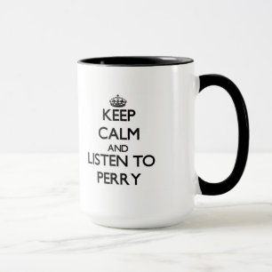 Caneca Mantenha a calma e escute Perry
