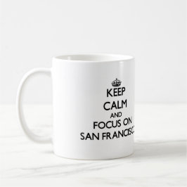Caneca Mantenha a calma e o foco em San Francisco