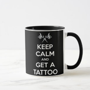 Caneca Mantenha a calma e obtenha um tatuagem
