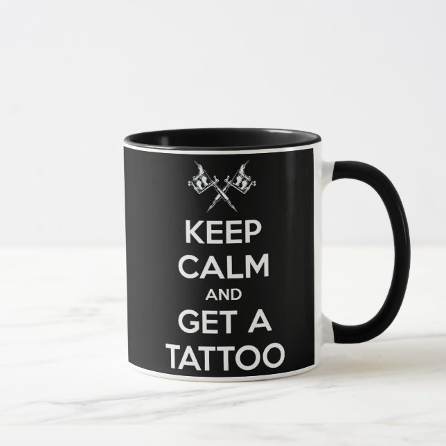 Caneca Mantenha a calma e obtenha um tatuagem (Direita)