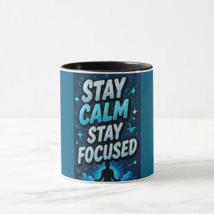 Caneca Mantenha a Calma Mantenha o Foco