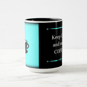 Caneca Mantenha calmo e faça o café