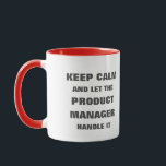 Caneca Mantenha-se calmo e deixe que o gerente do produto<br><div class="desc">Mantenha-se calmo e deixe que o gerente do produto o manuseie</div>