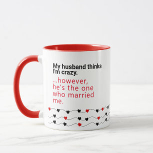 Caneca Marido pensa que sou louco - presentes Ideias mari