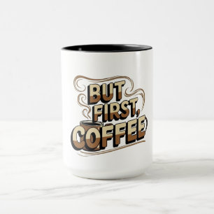 Caneca Mas Primeiro Café   Presente Divertido para