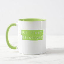 Mas Primeiro, Devoções Verde Mug