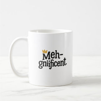 Caneca "Meh-gnífica" Engraçada – Xícara de Café Sa
